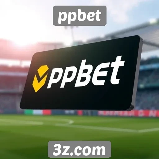 Inovações na plataforma de apostas ppbet